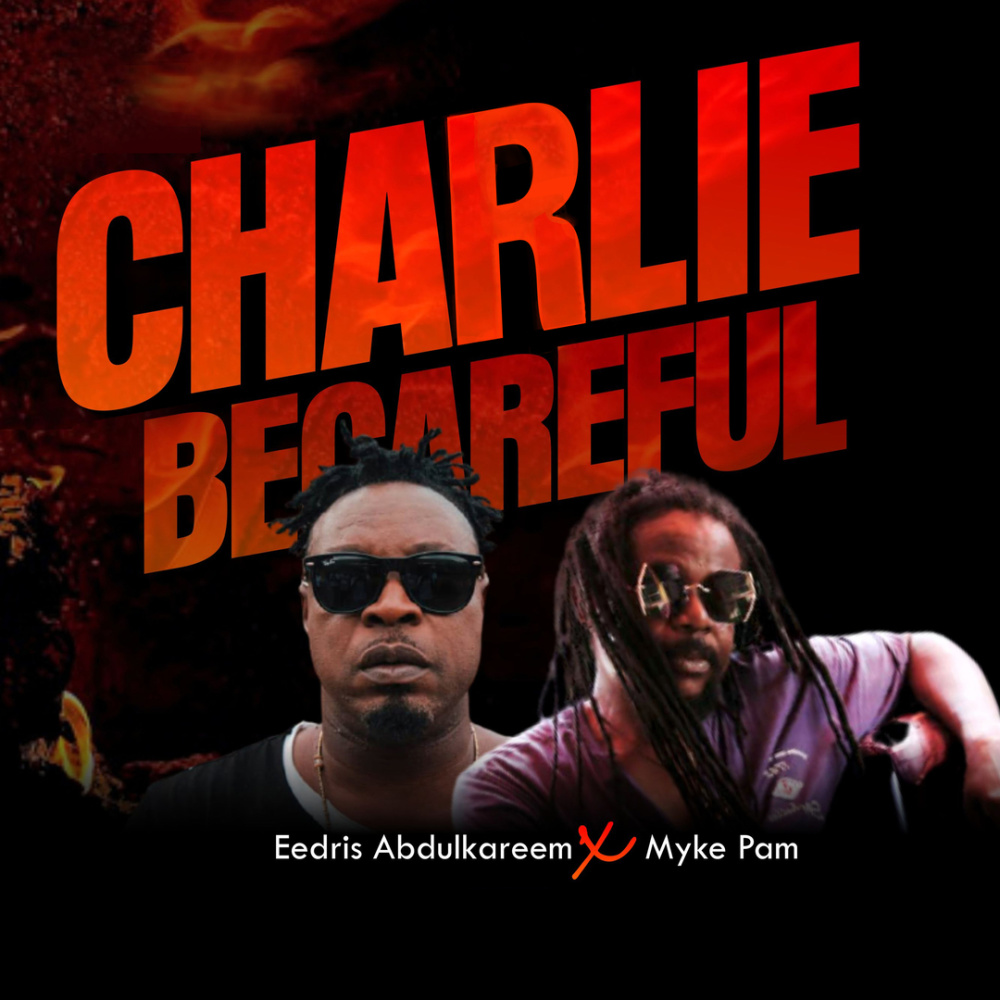 Chalie Be Careful