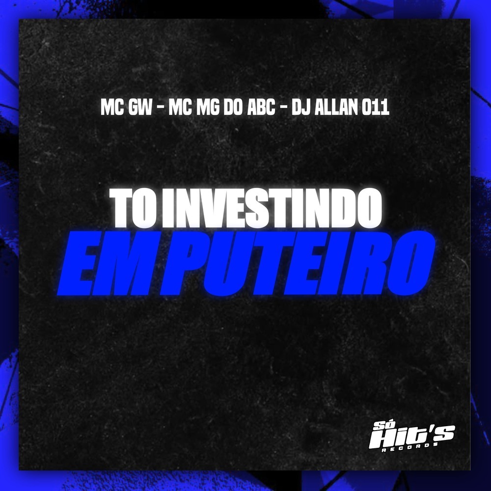 To Investindo Em Puteiro (Explicit)