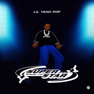 收聽Lil yano pop的Superstar (Explicit)歌詞歌曲