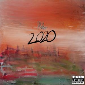 ดาวน์โหลดและฟังเพลง 2020 (Explicit) พร้อมเนื้อเพลงจาก DaniFighter