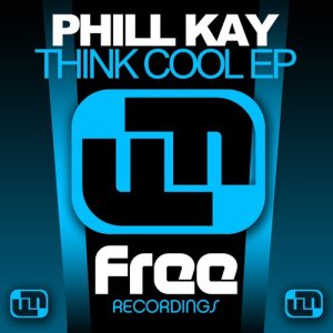 Album Think Cool EP from Phill Kay