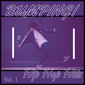 Album Bumping! Hip Hop (Vol. 1) (Explicit) from Various