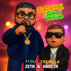 收聽Hareth the Killa的BADGYAL (feat. Zeta Flow 593) (Speed Version)歌詞歌曲