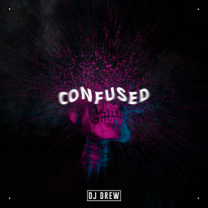 收听DJ Drew的Confused歌词歌曲