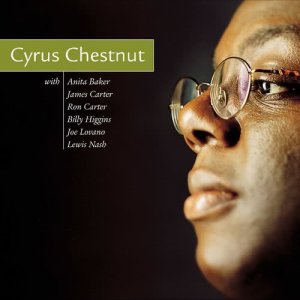 收聽Cyrus Chestnut的My Favorite Things (feat. Anita Baker) (LP版)歌詞歌曲