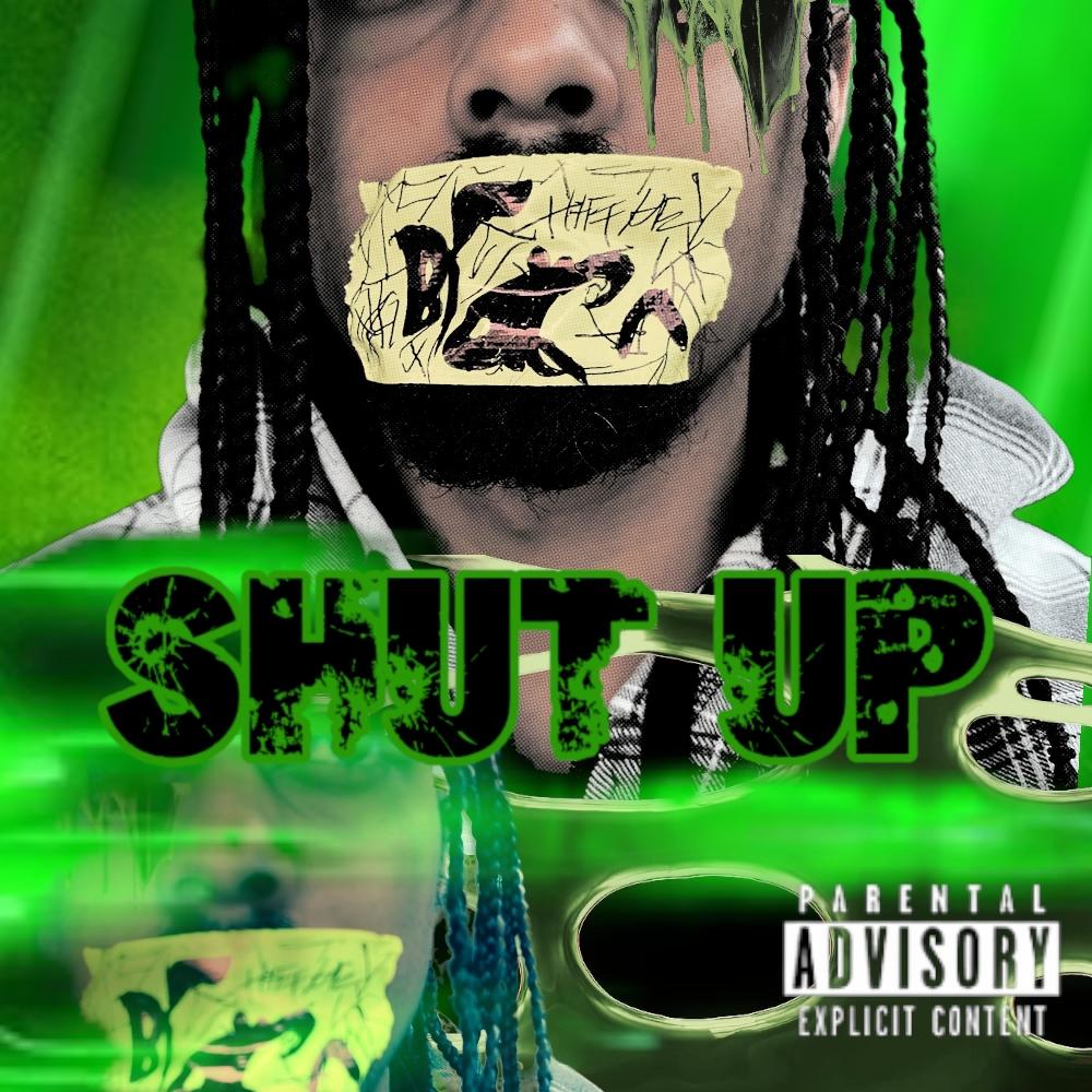 SHUT UP ! (Explicit)
