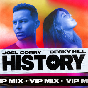 Becky Hill的專輯HISTORY (VIP Mix) (Explicit)