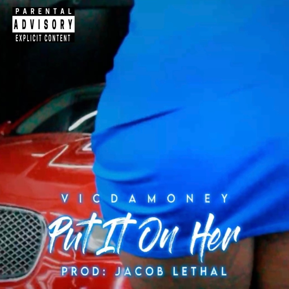 Put it in her (Explicit)