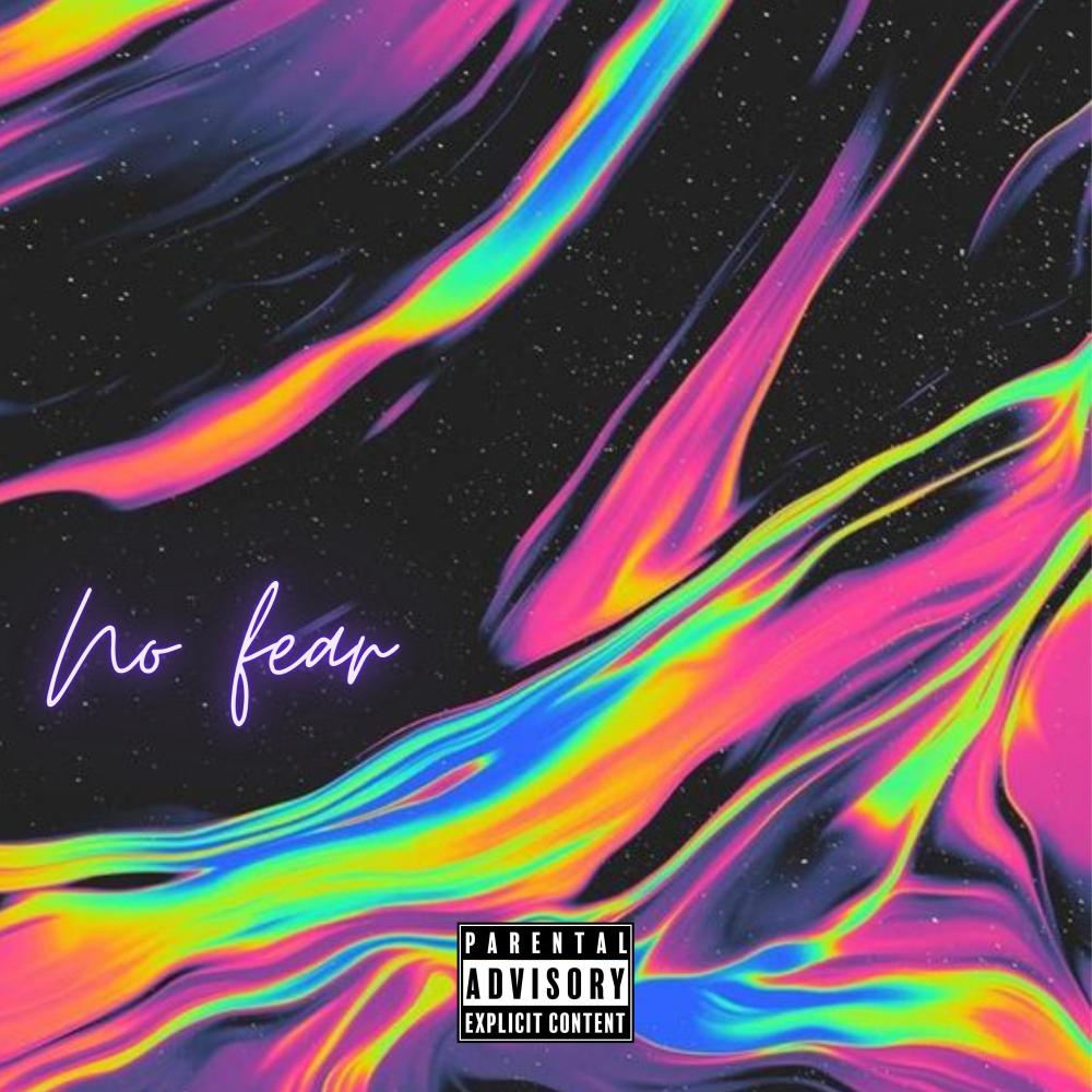 No Fear (Explicit)