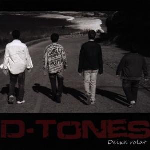 D-tones的專輯Deixa Rolar