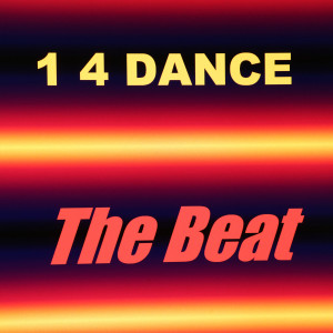 1 4 Dance的专辑The Beat