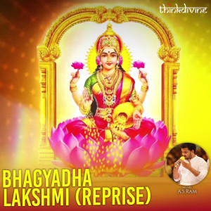 收聽A.S. Ram的Bhagyadha Lakshmi (Reprise Version)歌詞歌曲