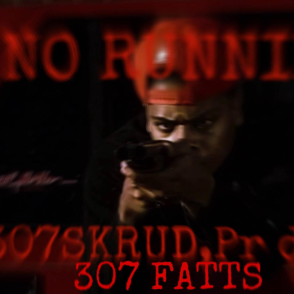 No runnin (feat. Pr dae & 307 FATTS) (Explicit)