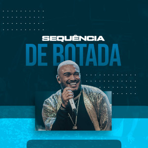ดาวน์โหลดและฟังเพลง Sequência de Botada พร้อมเนื้อเพลงจาก Álvaro Neto Oficial