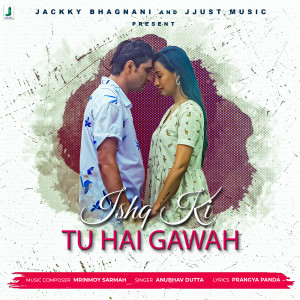 Album Ishq Ki Tu Hai Gawah oleh Anubhav Dutta