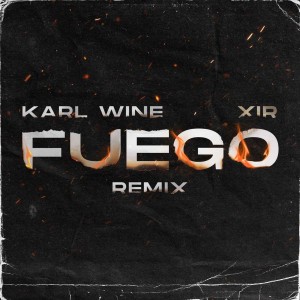 Album Fuego (Remix) from Karl Wine