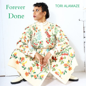 Tori Alamaze的專輯Forever Done