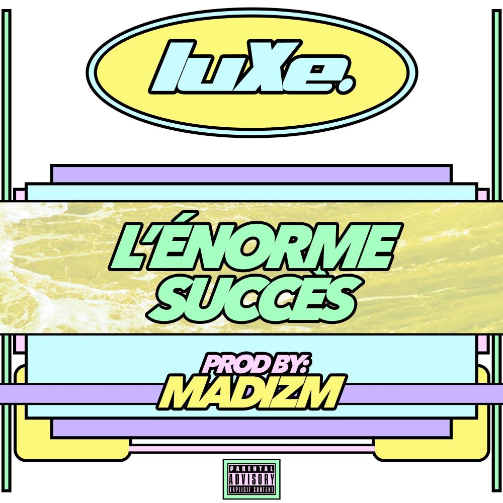 L'Énorme Succès (Explicit)