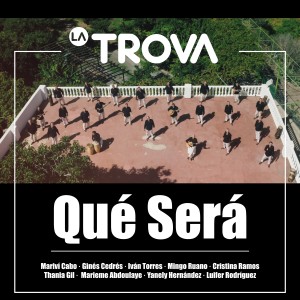 Album Qué Será from La Trova