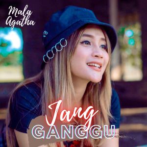 Listen to Jang Ganggu song with lyrics from Mala Agatha