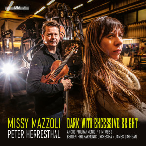อัลบัม Missy Mazzoli: Dark with Excessive Bright ศิลปิน Bergen Philharmonic Orchestra