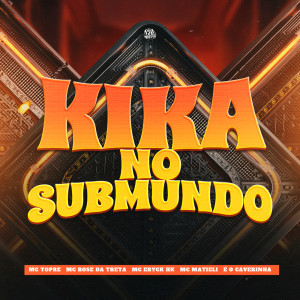 收聽É O CAVERINHA的kika no submundo (SLOWED) (Explicit)歌詞歌曲