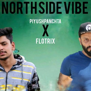 收聽Piyush Panchta的North Side Vibe歌詞歌曲