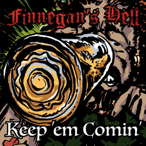 Finnegan's Hell的專輯Keep 'em Comin'