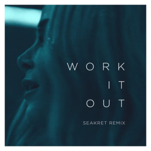 Seakret的專輯Work It Out