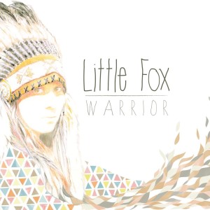 Little Fox的專輯Warrior