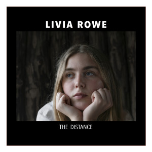 ดาวน์โหลดและฟังเพลง The Distance พร้อมเนื้อเพลงจาก Livia Rowe