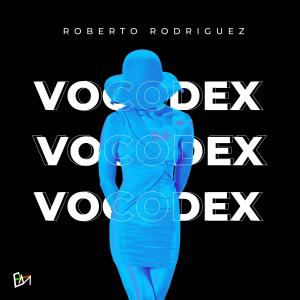 Roberto Rodríguez的專輯Vocodex