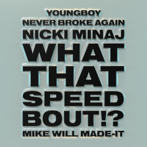 收聽Mike Will Made-It的What That Speed Bout!? (Instrumental)歌詞歌曲
