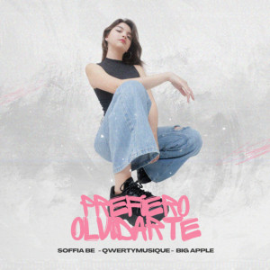 收聽Soffia Be的Prefiero Olvidarte歌詞歌曲