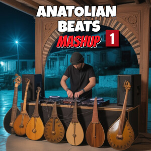 Album Anatolian Beats Mashup (1) from Abdullah Özdogan