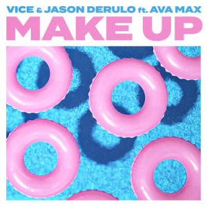 ดาวน์โหลดและฟังเพลง Make Up (feat. Ava Max) พร้อมเนื้อเพลงจาก Vice