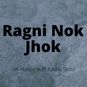 Ragni Nok Jhok