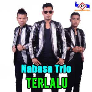 Listen to TERLALALU song with lyrics from Nabasa Trio