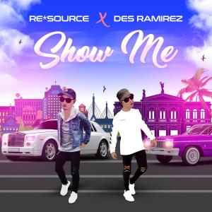 收聽Re*Source aka 10thWondrah的Show Me (feat. Des Ramirez)歌詞歌曲