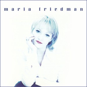 Maria Friedman的专辑Maria Friedman