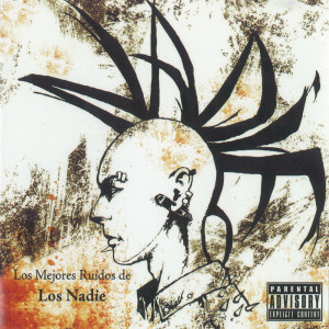 Album Los Mejores Ruídos De Los Nadie (Explicit) from Nadie