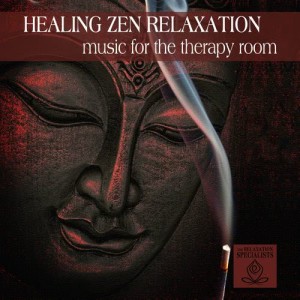The Relaxation Specialists的專輯Healing Zen Relaxation: Music for the Therapy Room
