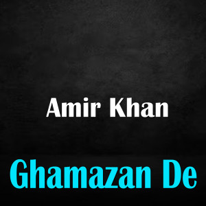 Album Ghamazan De from Amir Khan