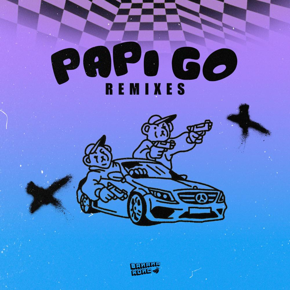 PAPI GO (CanekDubz Remix|Explicit)