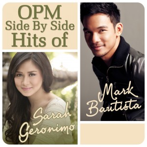 Album OPM Side By Side Hits of Sarah Geronimo & Mark Bautista from Sarah Geronimo