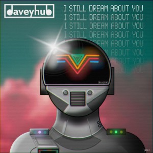 收聽DaveyHub的I Still dream About You (Original Mix)歌詞歌曲