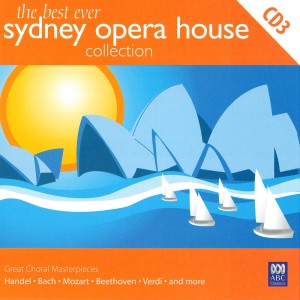Sydney Philharmonia Motet Choir的專輯The Best Ever Sydney Opera House Collection Vol. 3 - Great Choral Masterpieces