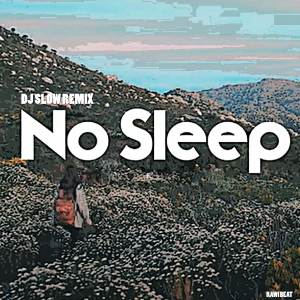อัลบัม DJ No Sleep Slow Remix ศิลปิน Rawi Beat