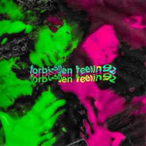 Album Forbidden Feelingz oleh Nia Archives