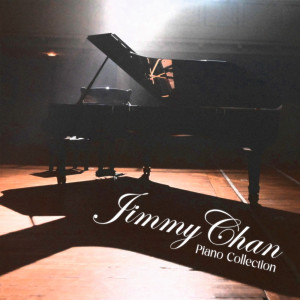 Jimmy Chan的專輯Jimmy Chan Piano Collection